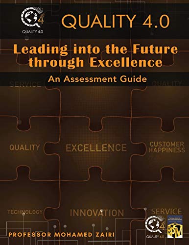 Leading into the Future through Excellence: An Assessment Guide (Quality 4.0)