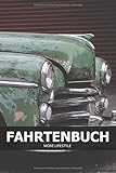  Fahrtenbuch: Fahrten,- und Tankbuch für mehr als 1800 Einträge - Klein & Kompakt ca. A5