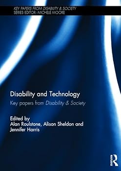 Hardcover Disability and Technology: Key Papers from Disability & Society Book