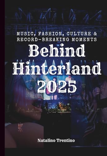Behind Hinterland 2025: Music, Fashion, Culture & Record-Breaking Moments