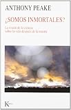 ¿Somos inmortales?: La visión de la ciencia sobre la vida después de la muerte: La Vision de La Ciencia Sobre La Vida Despues de La Muerte (Nueva Ciencia)