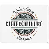JUNIWORDS Mauspad Mousepad, Ich Bin Dieser legendäre Kieferchirurg, von dem alle reden (5055054)