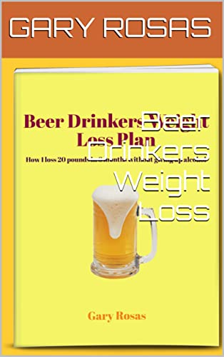 Beer Drinkers Weight Loss