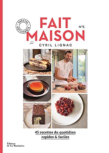 Fait Maison - numéro 5 par Cyril Lignac - Spécial pâtisserie (05)