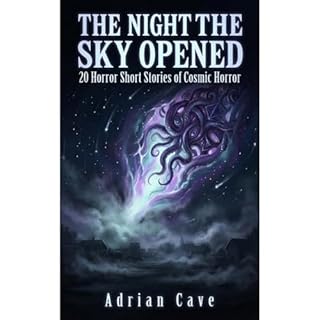 The Night the Sky Opened Audiobook By Adrian Cave cover art