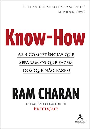 Know-how: as 8 Competências que Separam os que Fazem dos que Não Fazem