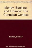 Money, Banking, and Finance: The Canadian Context 0039227960 Book Cover