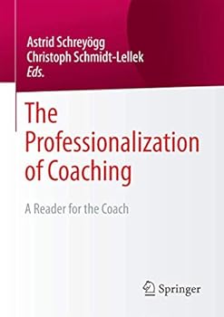 Paperback The Professionalization of Coaching: A Reader for the Coach Book