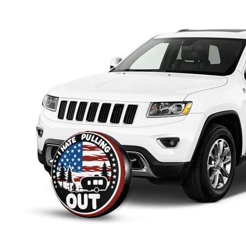 Image of I Hate Pulling Out America Flag Decorative Weatherproof Wheel Protector Cover Universal Fit Spare Tire Cover for RV, SUV, and Camper Trailers 14 in