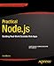 Practical Node.js: Building Real-World Scalable Web Apps