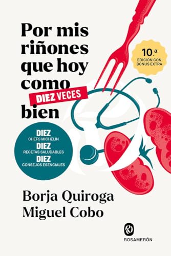 Por mis riñones que hoy como diez veces bien