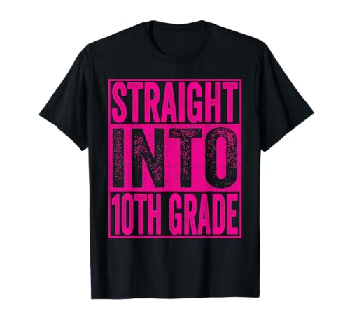 Straight Into 10th Grade Shirt Back to School Tenth Grade T-Shirt