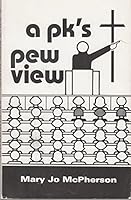 A pk's pew view B00072XNJG Book Cover