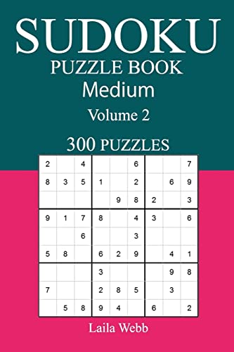 300 Medium Sudoku Puzzle Book: Volume 2