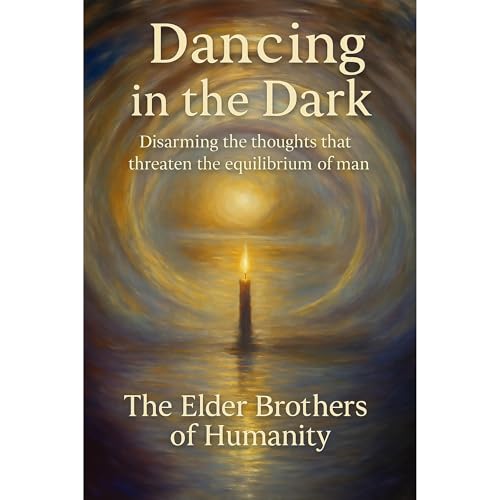 Dancing in the Dark Audiolibro Por The Elder Brothers of Humanity Publishing House arte de portada