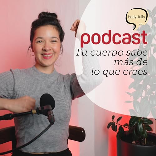 3 cosas para moverte con confianza en tu cuerpo | EP 46