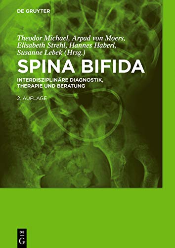 Spina bifida: Interdisziplinäre Diagnostik, Therapie und Beratung (German Edition)