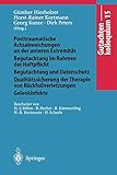  Gutachtenkolloquium 15: Posttraumatische Achsabweichungen an der unteren Extremität Begutachtung im Rahmen der Haftpflicht Begutachtung und ... von Rückfußverletzungen Gelenkinfekte