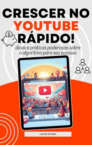 Como crescer no YouTube: começando do zero ao milhão!