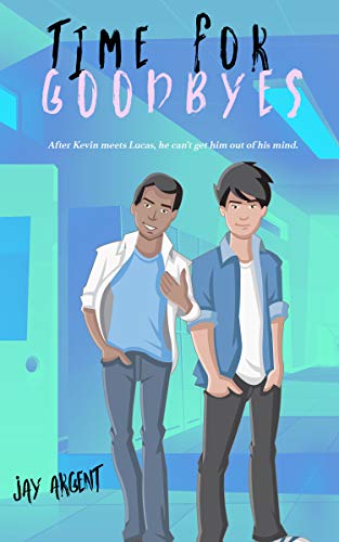 Time for Goodbyes (Oak River Boys Book 1)