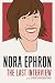 Nora Ephron: The Last Interview: and Other Conversations (The Last Interview Series)