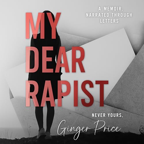 My Dear Rapist by Ginger Price episode artwork