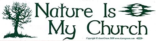 Nature Is My Church - Bumper Sticker/Decal (11.5" X 3")