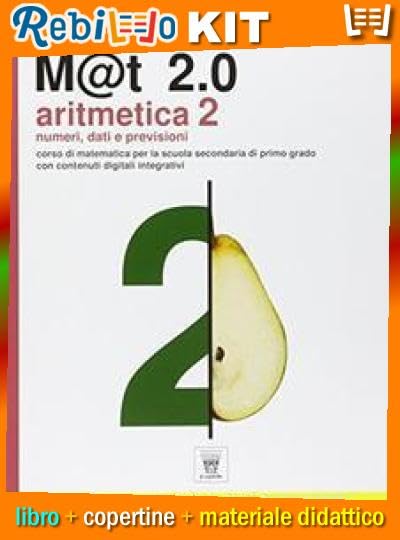 Libro scolastico M@T 2.0 PLUS 2 * MATEMATICA E REALTA\' (9788842653127) - Libro Scolastico + Kit Scuola con Copertine Rebillo