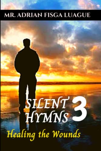 Silent Hymns 3: Healing the Wounds