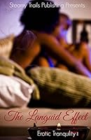 The Languid Effect: Erotic Tranquility II 069233128X Book Cover