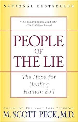 People of the Lie: The Hope for Healing Human Evil