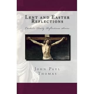 Lent and Easter Reflections Audiolibro Por John Paul Thomas arte de portada