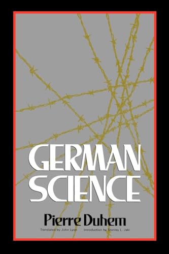 German Science: Some Reflections on German Science/German Science and German Virtues