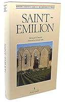 Saint-Emilion: Bernard Ginestet's Guide To The Vineyards Of France 2905969377 Book Cover