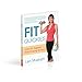 Fit Quickies: Five-Minute, Targeted Body-Shaping Workouts