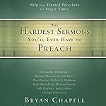 Cover of The Hardest Sermons You'll Ever Have to Preach