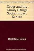 Drugs and the Family 0941477614 Book Cover