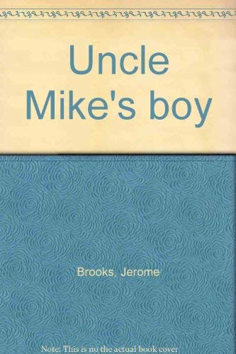 Uncle Mike's boy 0060206535 Book Cover