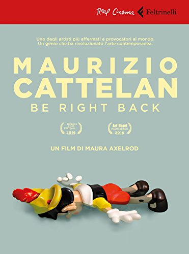  Maurizio Cattelan: be right back. DVD. Con libro