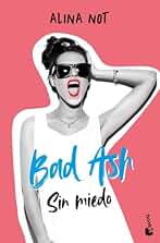 Bad Ash 2. Sin miedo (Novela)