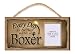 Boxer "Every Day is Better with a Boxer" Wooden Dog Sign with Clear Insert for Your Pet Photo