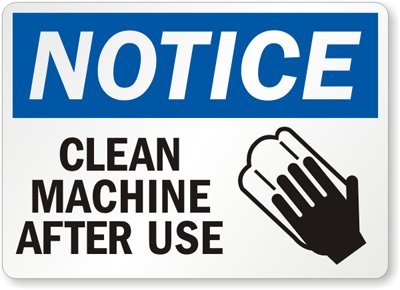 Notice: Clean Machine After Use (with graphic), Laminated Vinyl Labels ...