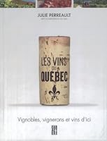 Les vins du Québec 2896421548 Book Cover