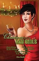 Christmas is for Bad Girls 1941614051 Book Cover