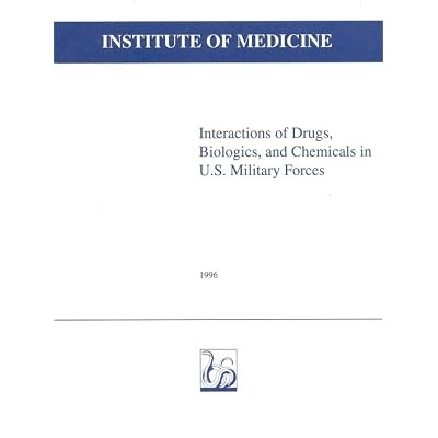 Interactions of Drugs, Biologics, and Chemicals in U.S. Military Forces