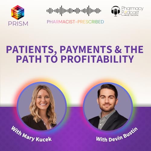 Patients, Payments & the Path to Profitability | Pharmacist-Prescribed