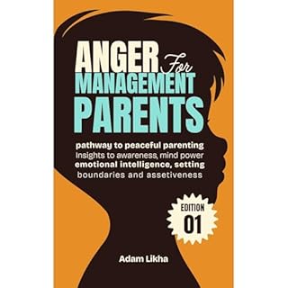 Anger Management for Parents Audiolibro Por Adam Likha arte de portada