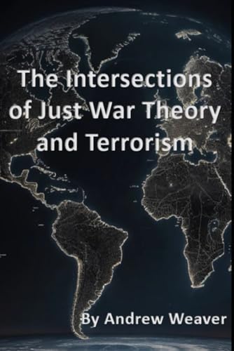 The Intersections of Just War Theory and Terrorism