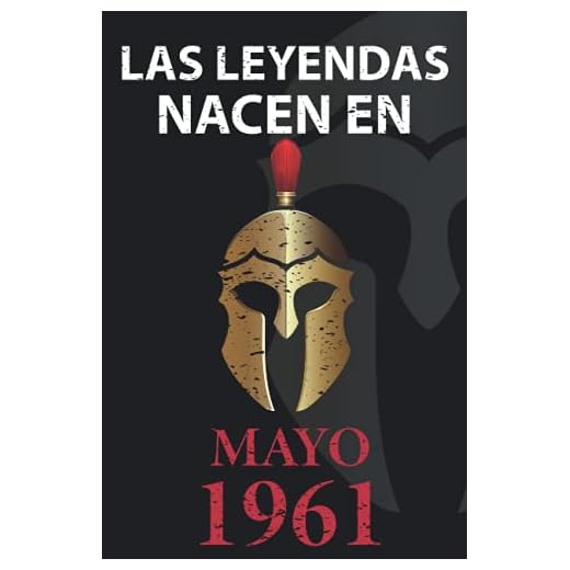 Las leyendas nacen en Mayo 1961: Regalo de cumpleaños perfecto para hombre y mujer de 60 años I Cita positiva , humor I Cuaderno , diario , libro de ... I Idea original para el 60 cumpleaños
