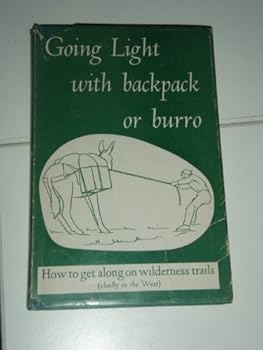 Hardcover Going Light with backpack or burro Book